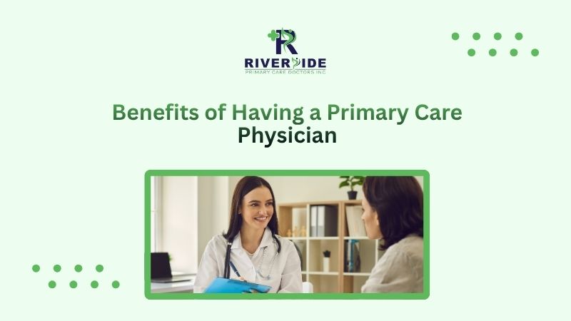 Benefits of Having a Primary Care Physician