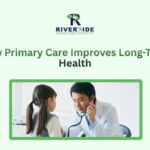 How Primary Care Improves Long-Term Health