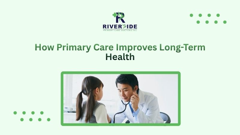 How Primary Care Improves Long-Term Health