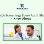 Health Screenings Every Adult Should Know About